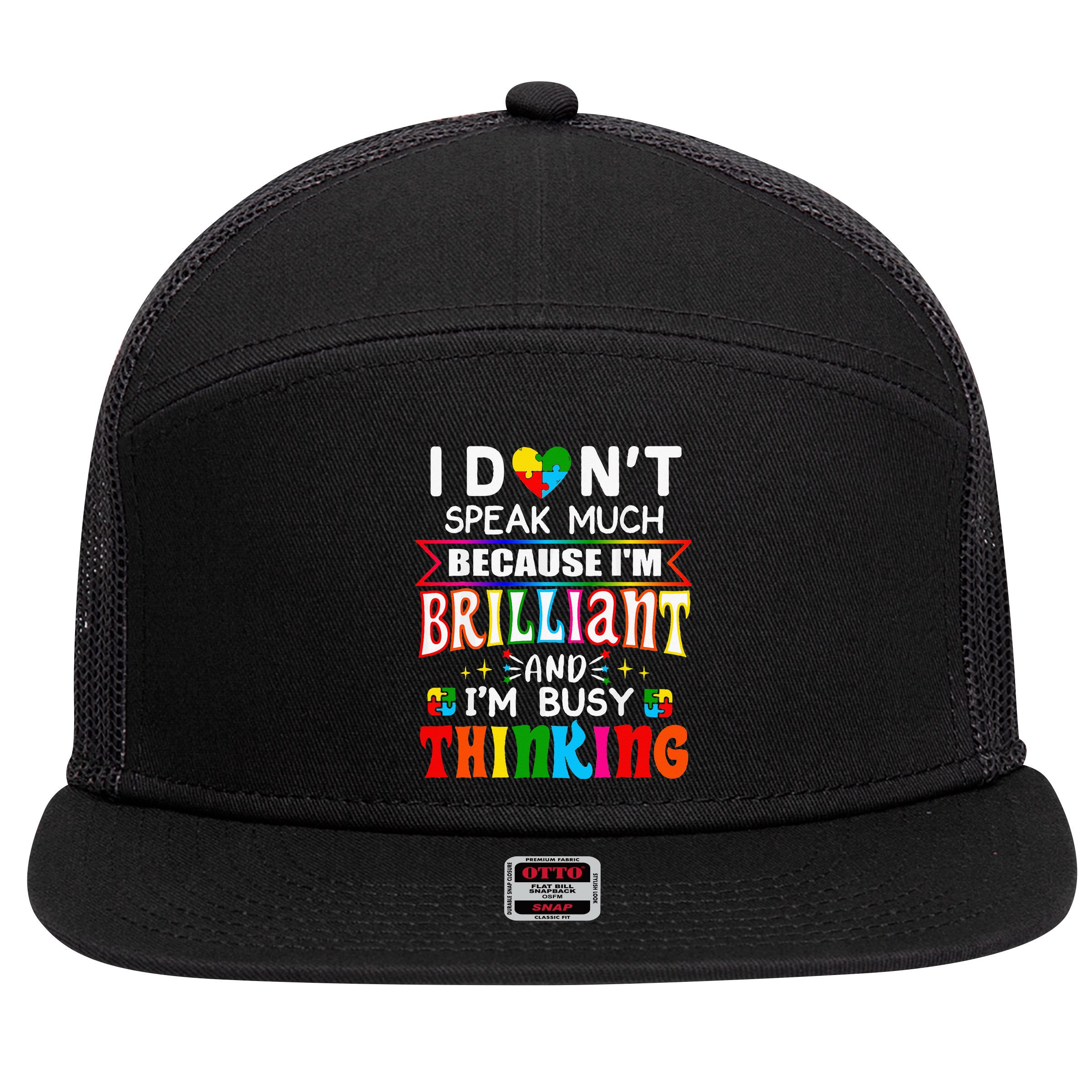 I Dont Speak Much Brilliant Autism Autistic Gift 7 Panel Mesh Trucker Snapback Hat