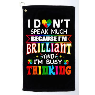I Dont Speak Much Brilliant Autism Autistic Gift Golf Towel