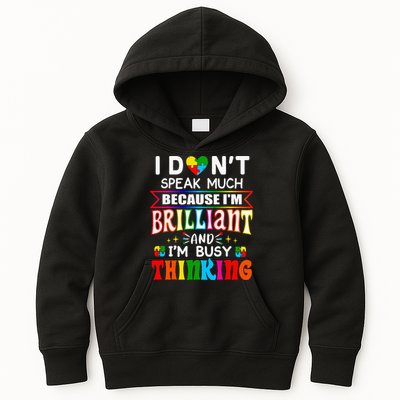 I Dont Speak Much Brilliant Autism Autistic Gift Kids Hoodie