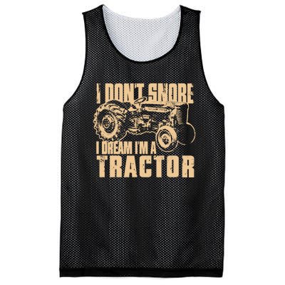 I DonT Snore I Dream IM A Tractor Funny Farm Tractor Mesh Reversible Basketball Jersey Tank