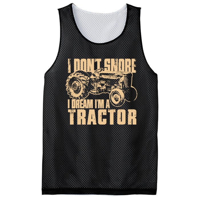 I DonT Snore I Dream IM A Tractor Funny Farm Tractor Mesh Reversible Basketball Jersey Tank