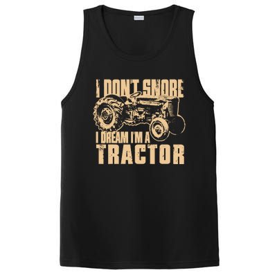 I DonT Snore I Dream IM A Tractor Funny Farm Tractor PosiCharge Competitor Tank