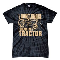 I DonT Snore I Dream IM A Tractor Funny Farm Tractor Tie-Dye T-Shirt