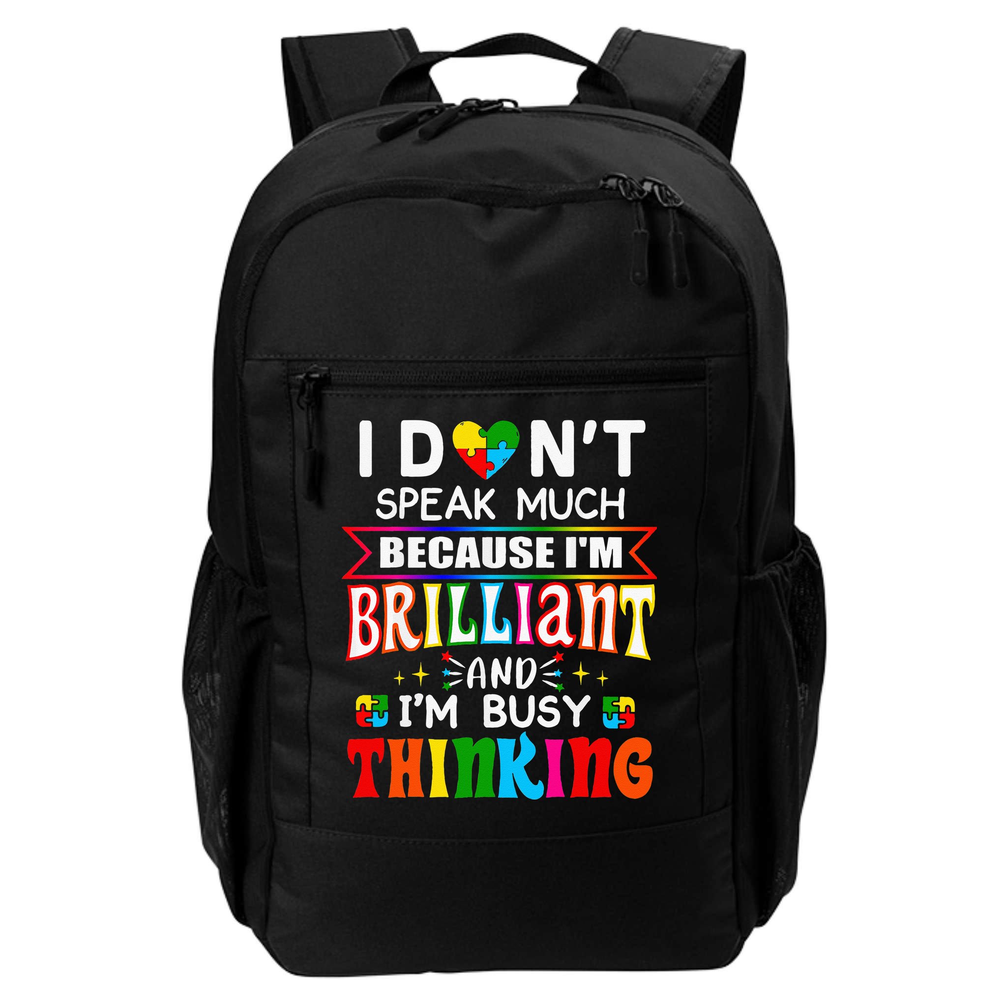I Dont Speak Much Brilliant Autism Autistic Gift Backpack