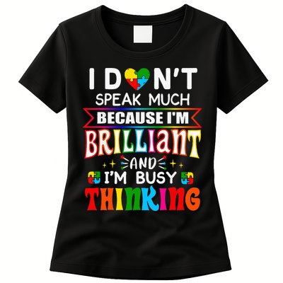 I Dont Speak Much Brilliant Autism Autistic Gift Womens T-Shirt