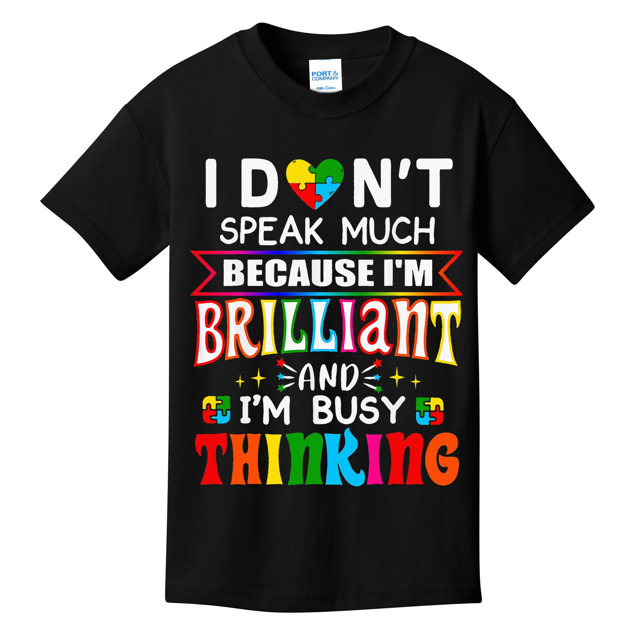 I Dont Speak Much Brilliant Autism Autistic Gift Kids T-Shirt