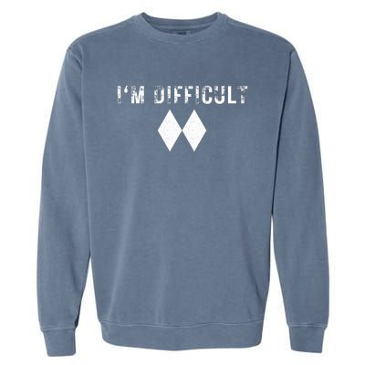 IM Difficult Skiing Skier Snowboard Double Black Diamonds Garment-Dyed Sweatshirt