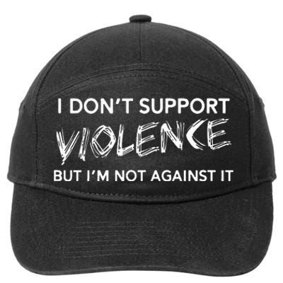 I DonT Support Violence Lt 7-Panel Snapback Hat