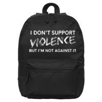 I DonT Support Violence Lt 16 in Basic Backpack