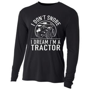 I Dont Snore I Dream Im A Tractor Funny Farm Truck Quote Cooling Performance Long Sleeve Crew