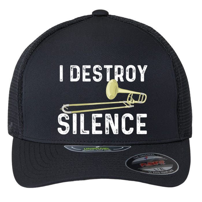 I Destroy Silence Trombonist Trombone Player Marching Band Flexfit Unipanel Trucker Cap