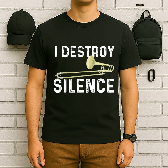 I Destroy Silence Trombonist Trombone Player Marching Band T-Shirt