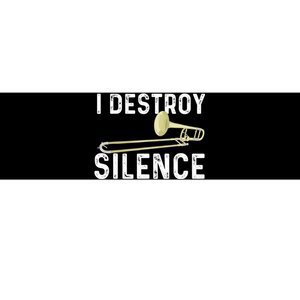 I Destroy Silence Trombonist Trombone Player Marching Band Bumper Sticker