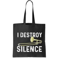 I Destroy Silence Trombonist Trombone Player Marching Band Bag