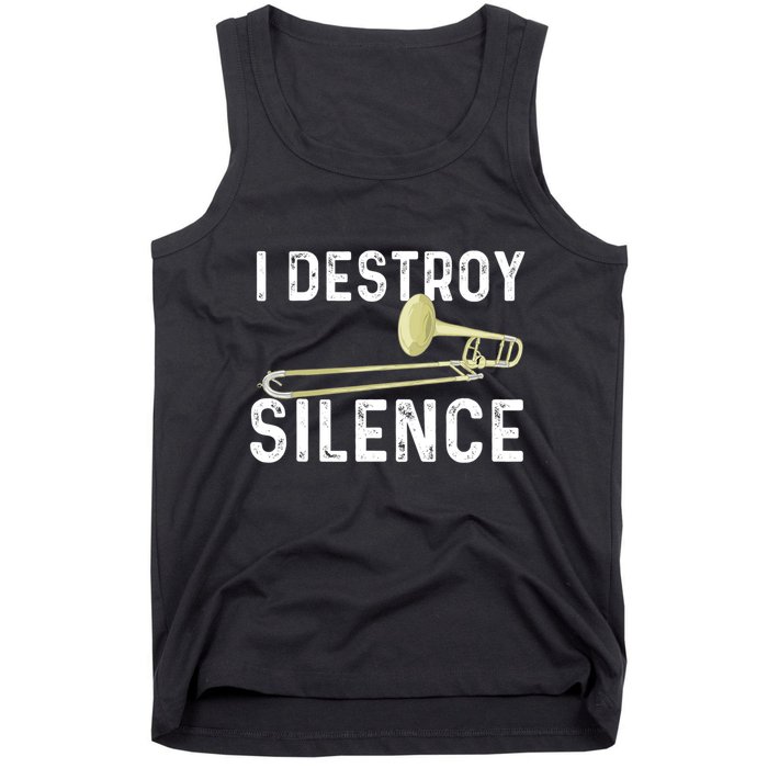 I Destroy Silence Trombonist Trombone Player Marching Band Tank Top