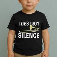 I Destroy Silence Trombonist Trombone Player Marching Band Toddler T-Shirt