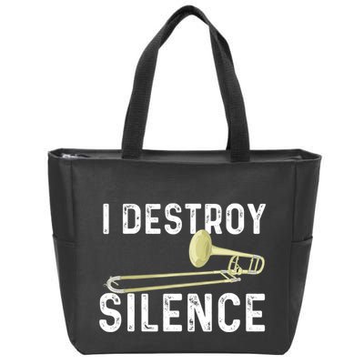 I Destroy Silence Trombonist Trombone Player Marching Band Zip Tote Bag