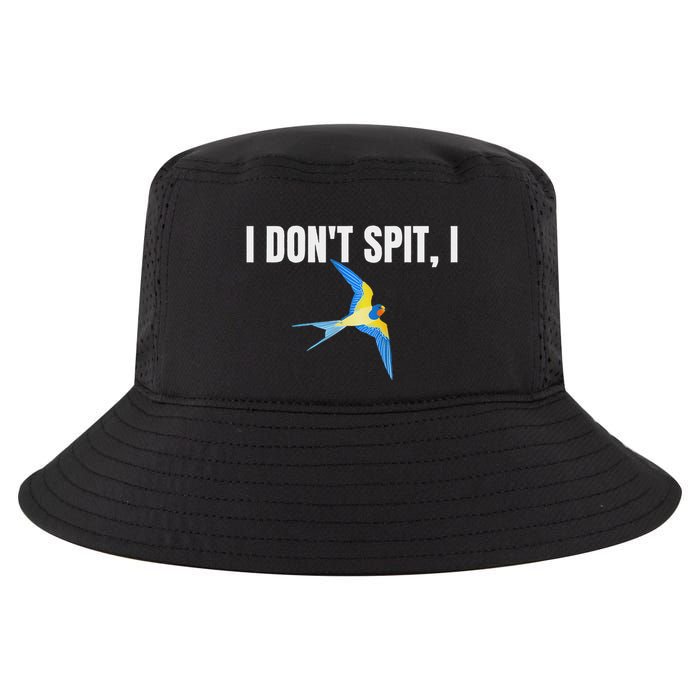 I Dont Spit I Swallow Funny Bird Watching Party Bbq Party Cool Comfort Performance Bucket Hat