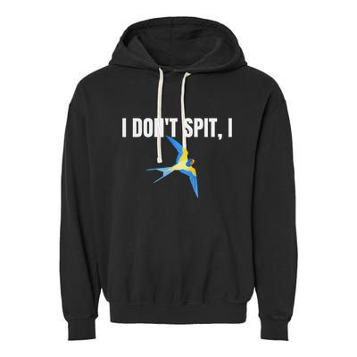 I Dont Spit I Swallow Funny Bird Watching Party Bbq Party Garment-Dyed Fleece Hoodie