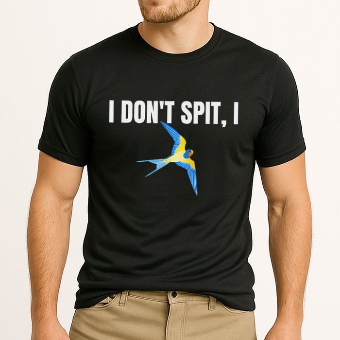 I Dont Spit I Swallow Funny Bird Watching Party Bbq Party Cooling Performance Crew T-Shirt