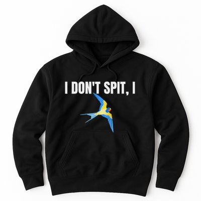 I Dont Spit I Swallow Funny Bird Watching Party Bbq Party Hoodie