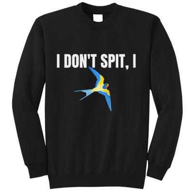 I Dont Spit I Swallow Funny Bird Watching Party Bbq Party Sweatshirt