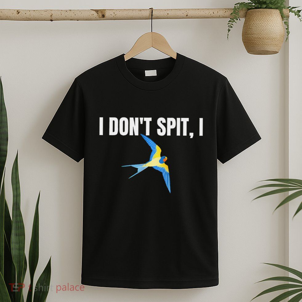 I Dont Spit I Swallow Funny Bird Watching Party Bbq Party T-Shirt