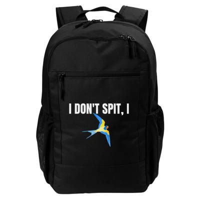 I Dont Spit I Swallow Funny Bird Watching Party Bbq Party Backpack