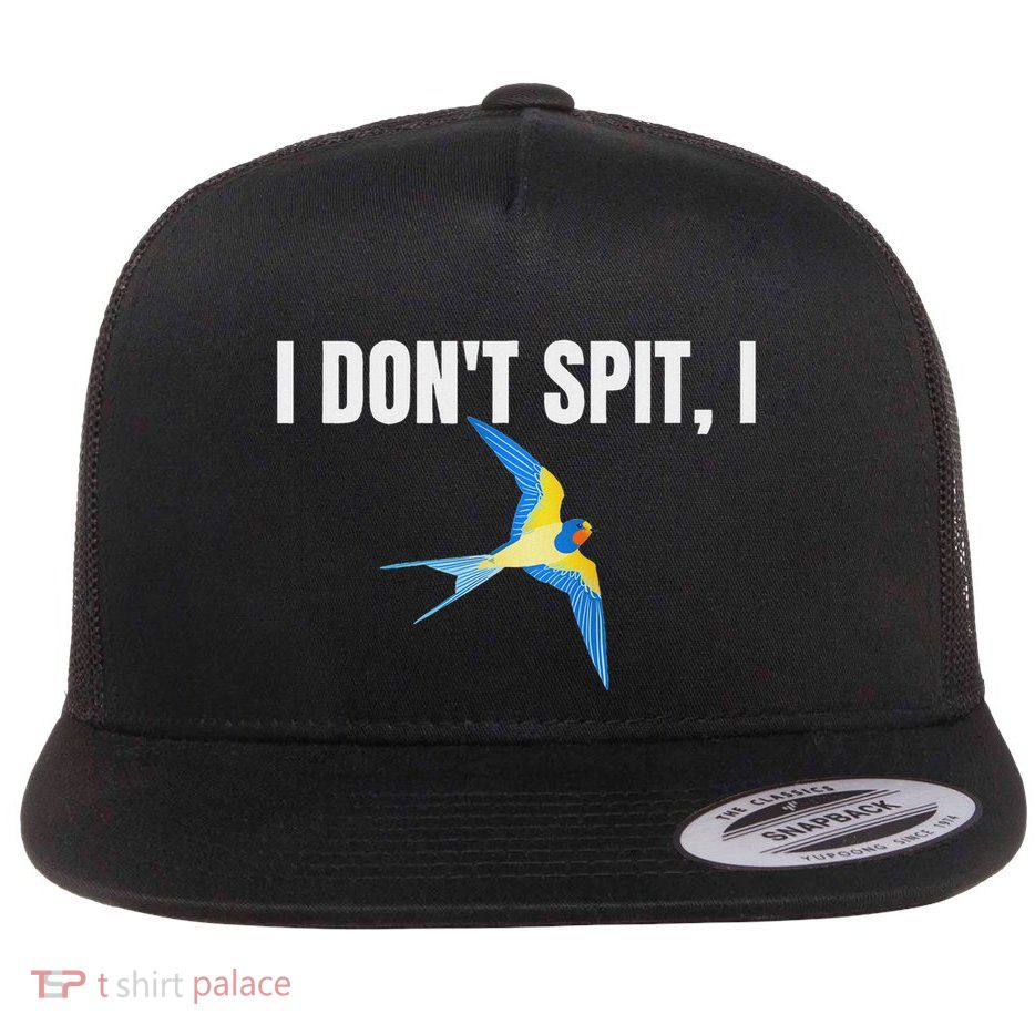 I Dont Spit I Swallow Funny Bird Watching Party Bbq Party Flatbill Hat