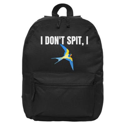 I Dont Spit I Swallow Funny Bird Watching Party Bbq Party 16 in Basic Backpack