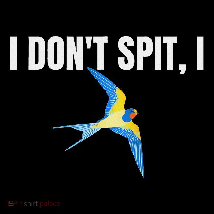 I Dont Spit I Swallow Funny Bird Watching Party Bbq Party Poster