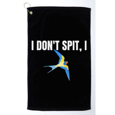 I Dont Spit I Swallow Funny Bird Watching Party Bbq Party Golf Towel