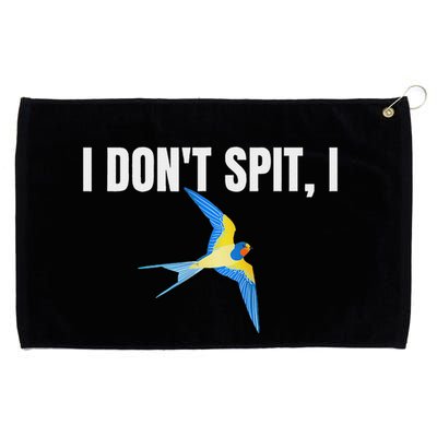I Dont Spit I Swallow Funny Bird Watching Party Bbq Party Grommeted Golf Towel