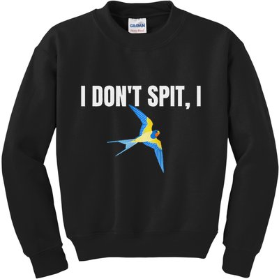 I Dont Spit I Swallow Funny Bird Watching Party Bbq Party Kids Sweatshirt
