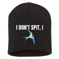 I Dont Spit I Swallow Funny Bird Watching Party Bbq Party Short Acrylic Beanie