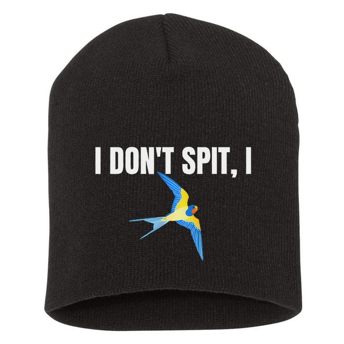 I Dont Spit I Swallow Funny Bird Watching Party Bbq Party Short Acrylic Beanie