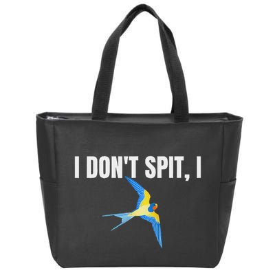 I Dont Spit I Swallow Funny Bird Watching Party Bbq Party Zip Tote Bag