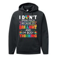 I Dont Speak Much Brilliant Autism Autistic Boy Girl Performance Fleece Hoodie