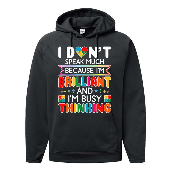 I Dont Speak Much Brilliant Autism Autistic Boy Girl Performance Fleece Hoodie