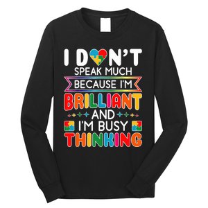 I Dont Speak Much Brilliant Autism Autistic Boy Girl Long Sleeve Shirt