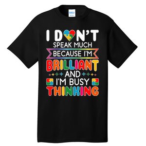 I Dont Speak Much Brilliant Autism Autistic Boy Girl Tall T-Shirt