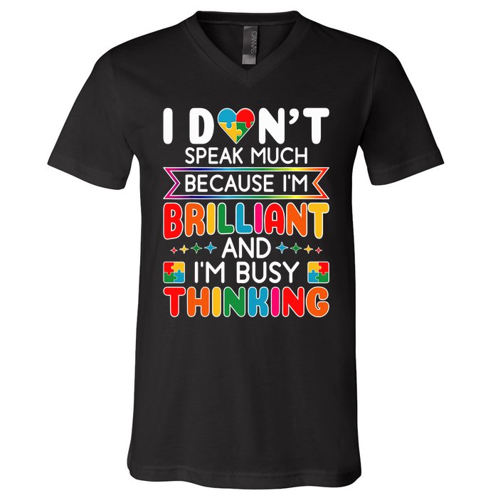 I Dont Speak Much Brilliant Autism Autistic Boy Girl V-Neck T-Shirt