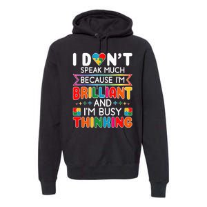 I Dont Speak Much Brilliant Autism Autistic Boy Girl Premium Hoodie