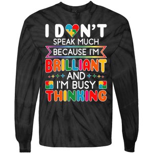 I Dont Speak Much Brilliant Autism Autistic Boy Girl Tie-Dye Long Sleeve Shirt