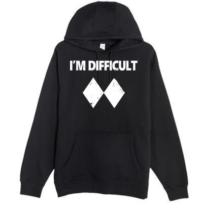 I'm Difficult Skiing Skier Snowboard Double Black Diamonds Premium Pullover Hoodie