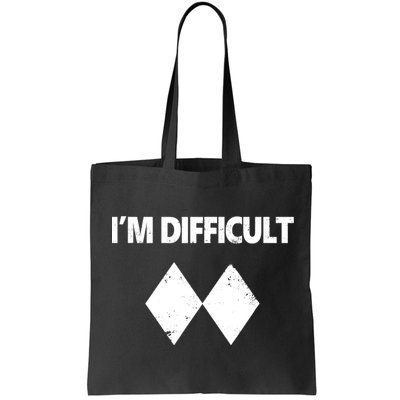 I'm Difficult Skiing Skier Snowboard Double Black Diamonds Bag