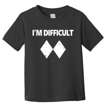I'm Difficult Skiing Skier Snowboard Double Black Diamonds Toddler T-Shirt