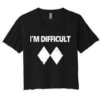 I'm Difficult Skiing Skier Snowboard Double Black Diamonds Women's Crop Top Tee