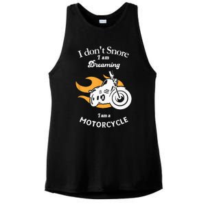 I Dont Snore I Am Dreaming I Am A Motorcycle Ladies PosiCharge Tri-Blend Wicking Tank