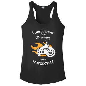 I Dont Snore I Am Dreaming I Am A Motorcycle Ladies PosiCharge Competitor Racerback Tank